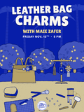 Leather Bag Charms with Maie Zafer