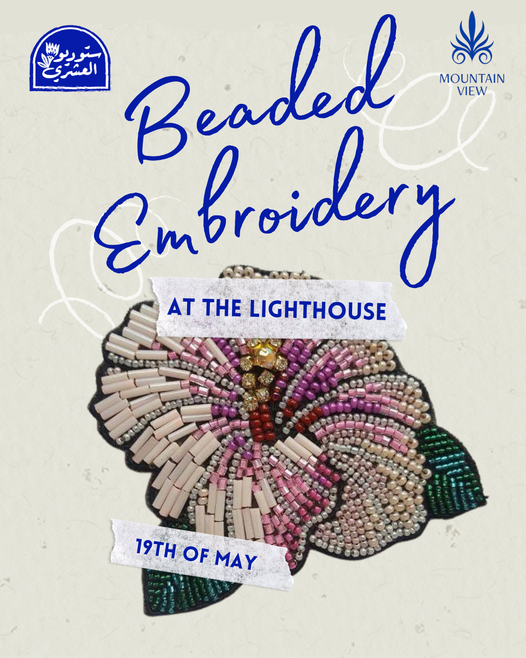 Beaded Embroidery workshop at The Lighthouse Giza Plateau - 19/5/2026
